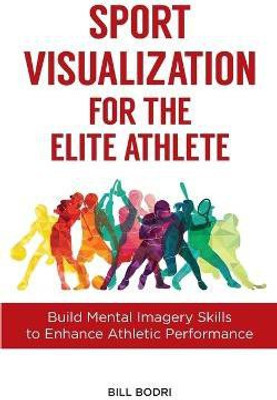 Sport Visualization for the Elite Athlete(English, Paperback, Bodri Bill)