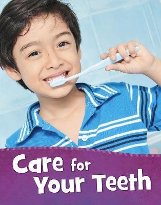 Care for Your Teeth(English, Hardcover, Rustad Martha E. H.)