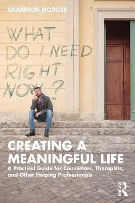 Creating a Meaningful Life(English, Paperback, Hodges Shannon)