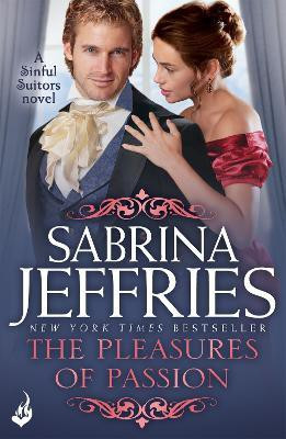 The Pleasures of Passion: Sinful Suitors 4(English, Paperback, Jeffries Sabrina)