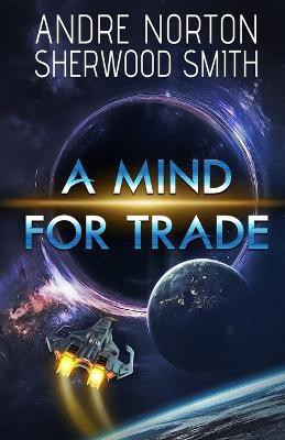 A Mind For Trade(English, Paperback, Norton Andre)