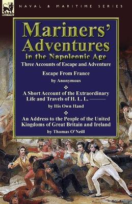 Mariners' Adventures in the Napoleonic Age(English, Paperback, O'Neill Thomas Cou)