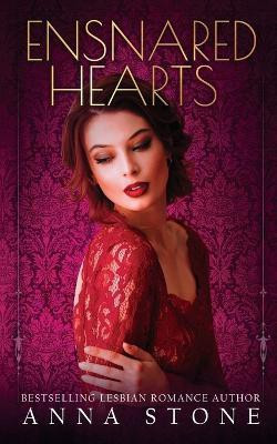 Ensnared Hearts(English, Paperback, Stone Anna)