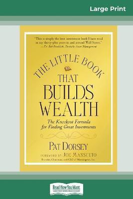 The Little Book That Builds Wealth(English, Paperback, Dorsey Pat)