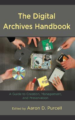 The Digital Archives Handbook(English, Hardcover, unknown)