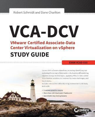 VCA-DCV VMware Certified Associate on vSphere Study Guide(English, Paperback, Schmidt Robert III)