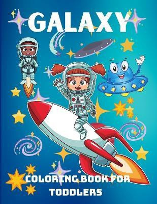 Galaxy Coloring Book for Toddlers(English, Paperback, Wilrose Philippa)