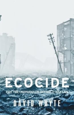 Ecocide(English, Paperback, Whyte David)