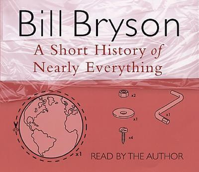 A Short History of Nearly Everything(English, CD-Audio, Bryson Bill)