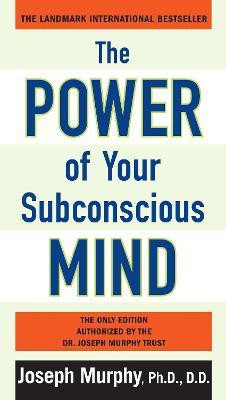 The Power of Your Subconscious Mind(English, Paperback, Murphy Joseph Ph.D, D.D)
