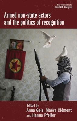 Armed Non-State Actors and the Politics of Recognition(English, Electronic book text, unknown)