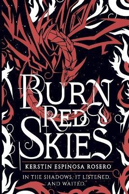 Burn Red Skies(English, Paperback, Rosero Kerstin)