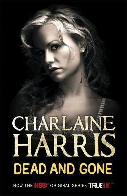 Dead and Gone(English, Paperback, Harris Charlaine)