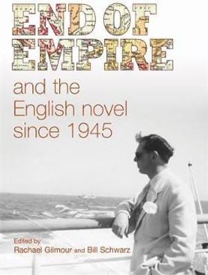 End of Empire and the English Novel Since 1945(English, Electronic book text, unknown)