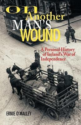 On Another Man's Wound(English, Paperback, O'Malley Ernie)