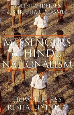 Messengers of Hindu Nationalism(English, Hardcover, Andersen Walter)