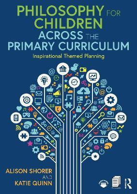 Philosophy for Children Across the Primary Curriculum(English, Paperback, Shorer Alison)