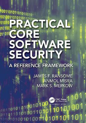 Practical Core Software Security(English, Paperback, Ransome James F. PhD, CISM, CISSP)