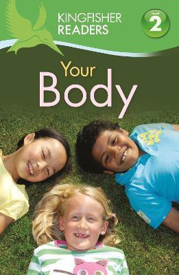 Kingfisher Readers:Your Body (Level 2: Beginning to Read Alone)(English, Paperback, Stones Brenda)
