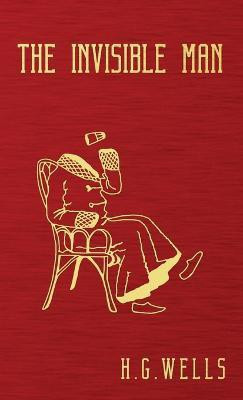 The Invisible Man(English, Hardcover, Wells H G)