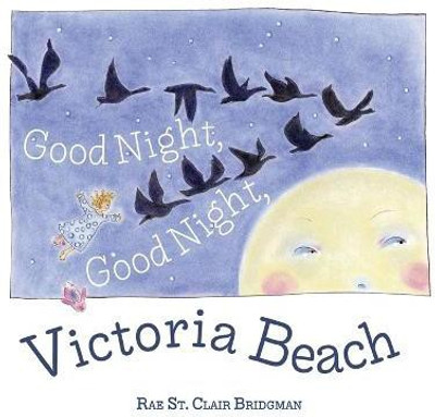 Good Night, Good Night, Victoria Beach(English, Hardcover, Bridgman Rae St Clair)