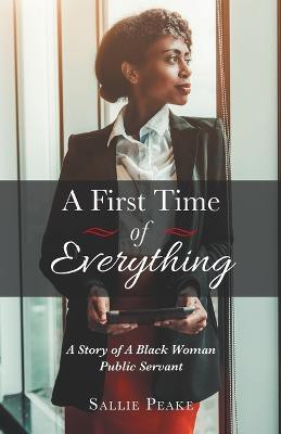 A First Time of Everything(English, Paperback, Peake Sallie)