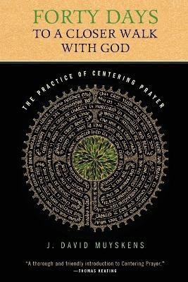 Forty Days to a Closer Walk with God(English, Paperback, Muyskens J David)