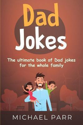 Dad Jokes(English, Paperback, Parr Michael)
