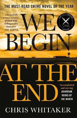 We Begin at the End(English, Paperback, Whitaker Chris)