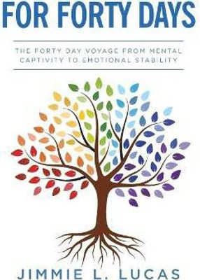 For Forty Days(English, Paperback, Lucas Jimmie L)