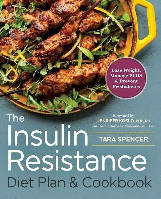 The Insulin Resistance Diet Plan & Cookbook(English, Paperback, RND Jennifer Koslo)