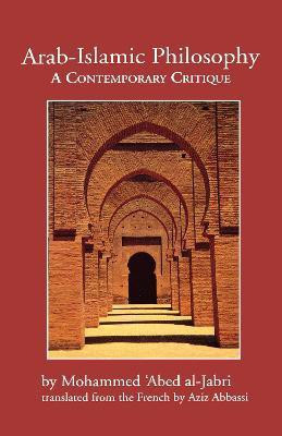 Arab-Islamic Philosophy(English, Paperback, al-Jabri Mohammed 'Abed)