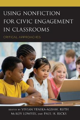 Using Nonfiction for Civic Engagement in Classrooms(English, Paperback, unknown)