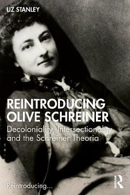 Reintroducing Olive Schreiner(English, Paperback, Stanley Liz)