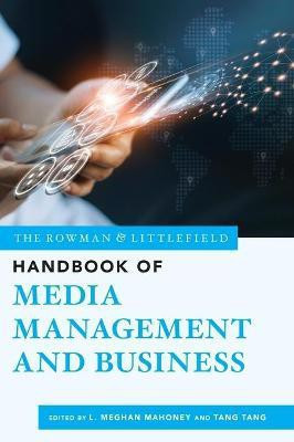 The Rowman & Littlefield Handbook of Media Management and Business(English, Hardcover, unknown)