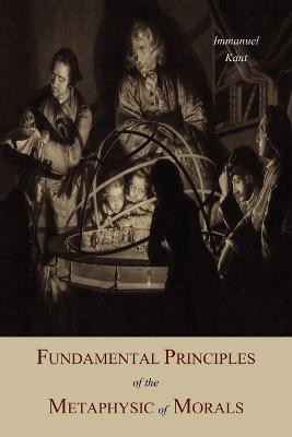 Fundamental Principles of the Metaphysic Of Morals(English, Paperback, Kant Immanuel)