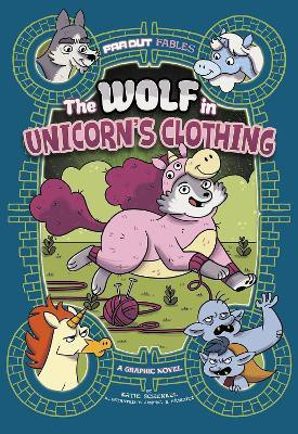 The Wolf in Unicorn's Clothing(English, Paperback, Schenkel Katie)