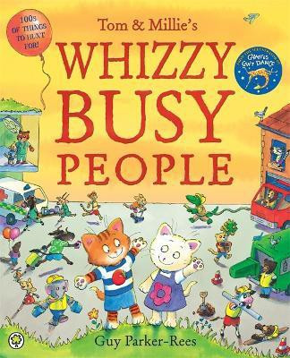 Tom and Millie: Whizzy Busy People(English, Paperback, Parker-Rees Guy)