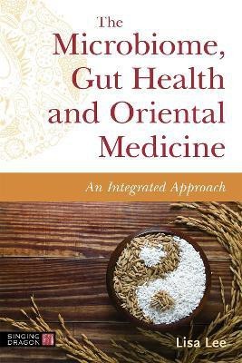 The Microbiome, Gut Health and Oriental Medicine(English, Paperback, Lee Lisa)