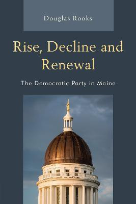 Rise, Decline and Renewal(English, Paperback, Rooks Doug)