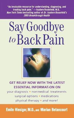 Say Goodbye to Back Pain(English, Paperback, Betancourt Marian)