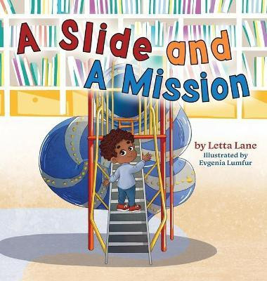 A Slide and A Mission(English, Hardcover, Lane Letta)