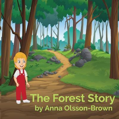 The Forest Story(English, Paperback, Olsson-Brown Anna)