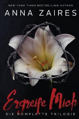 Ergreife Mich(German, Paperback, Zaires Anna)