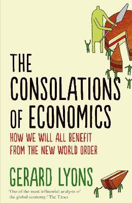 The Consolations of Economics(English, Hardcover, Lyons Gerard)