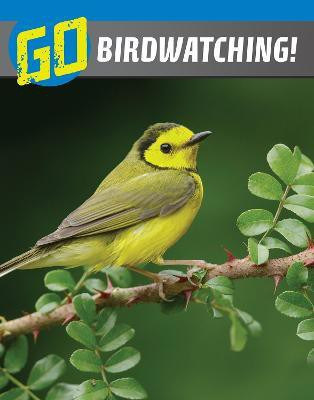 Go Birdwatching!(English, Hardcover, Garstecki-Derkovitz Julia)