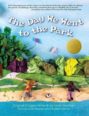 The Day We Went to the Park(English, Paperback, Stephen Linda)