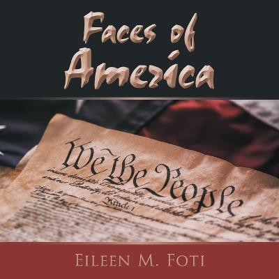 Faces of America(English, Paperback, Foti Eileen M)