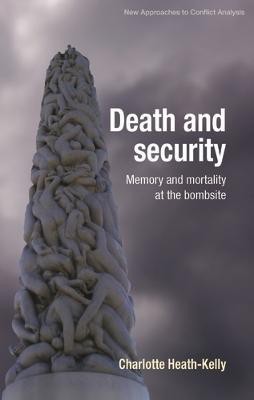 Death and Security(English, Electronic book text, Heath-Kelly Charlotte)