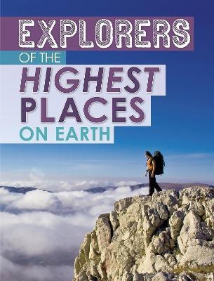 Explorers of the Highest Places on Earth(English, Paperback, Mavrikis Peter)